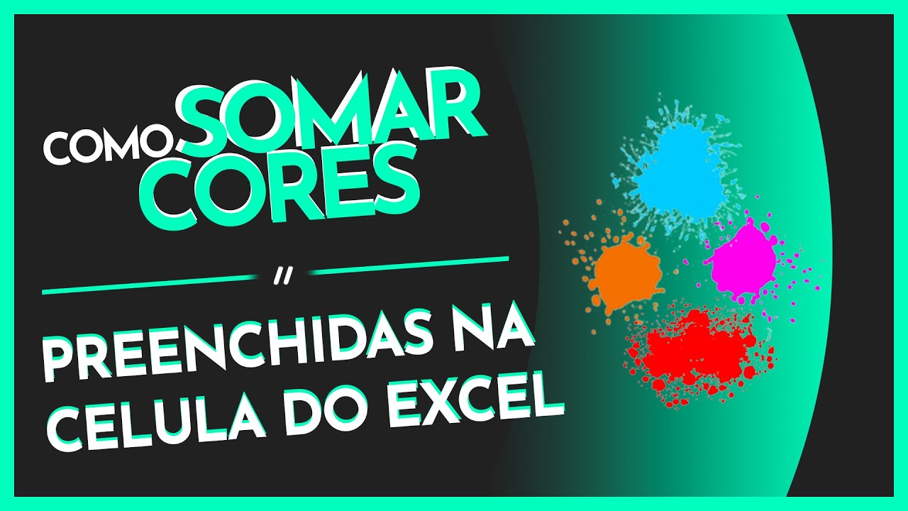 Como Somar Cores na Célula do Excel com VBA - Fórmula Personalizada