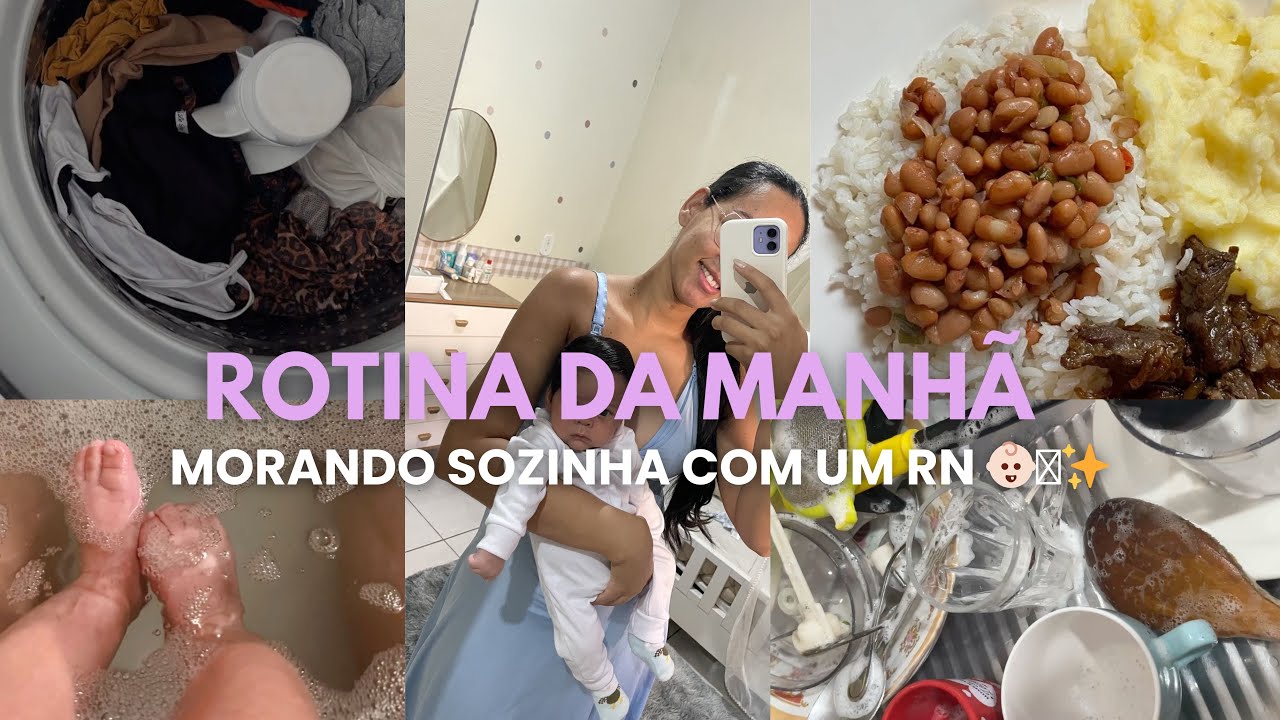 ✨🩵 ROTINA DA MANHÃ | MORANDO SOZINHA COM UM RECÉM NASCIDO 🩵👶🏻
