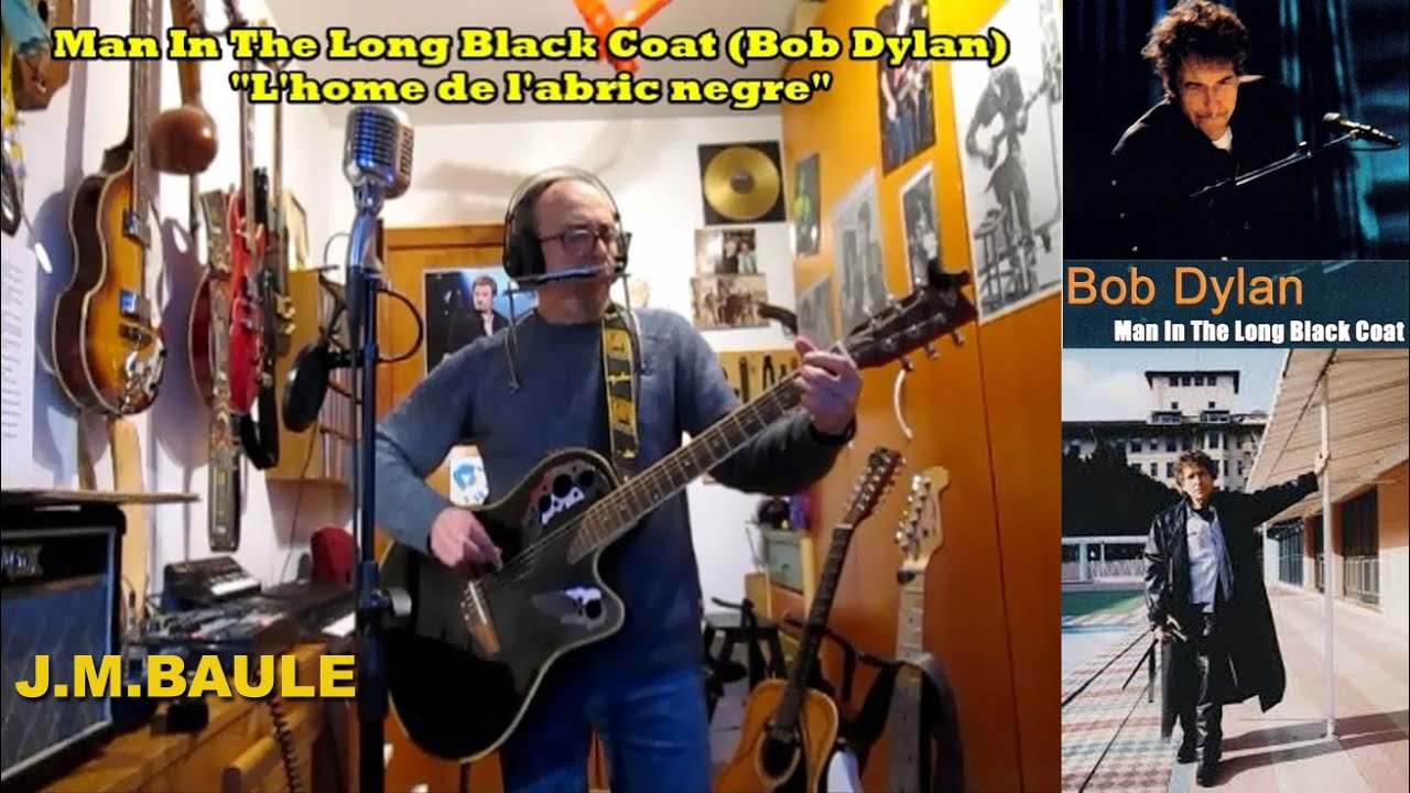 Man In The Long Black Coat  (Bob Dylan) J.M.Baule/Live - Català 2026