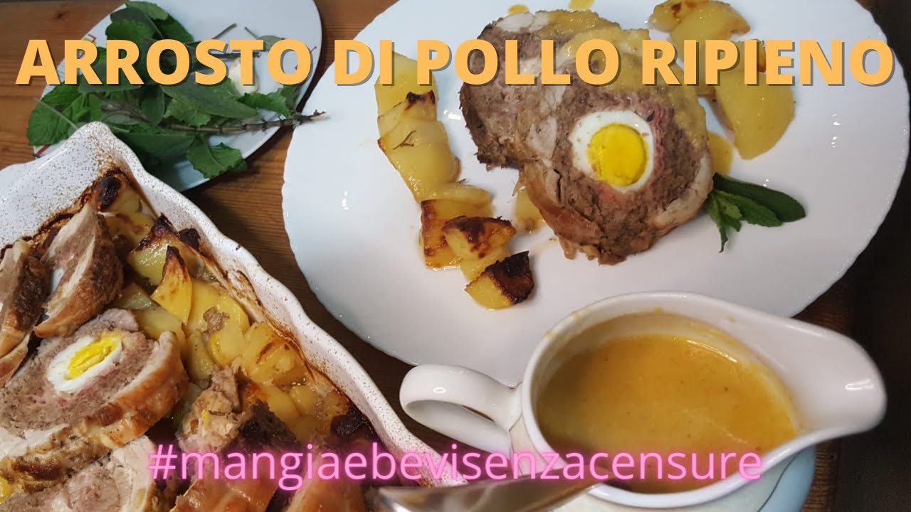 ARROSTO DI POLLO RIPIENO #mangiaebevisenzacensure