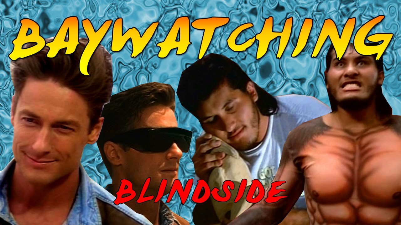 Baywatching: Blindside