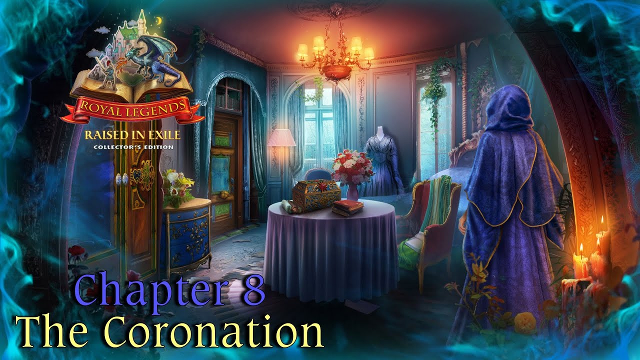 Let's Play - Royal Legends 2 - Raised In Exile - Chapter 8 - The Coronation [FINAL]