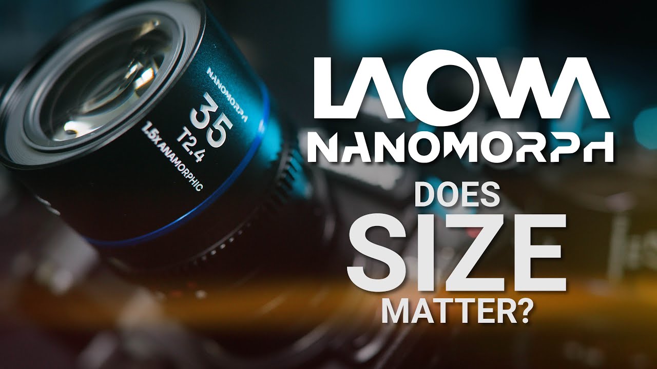 Самые маленькие анаморфотные объективы в мире: обзор Laowa Nanomorphs — 27, 35 и 50 мм