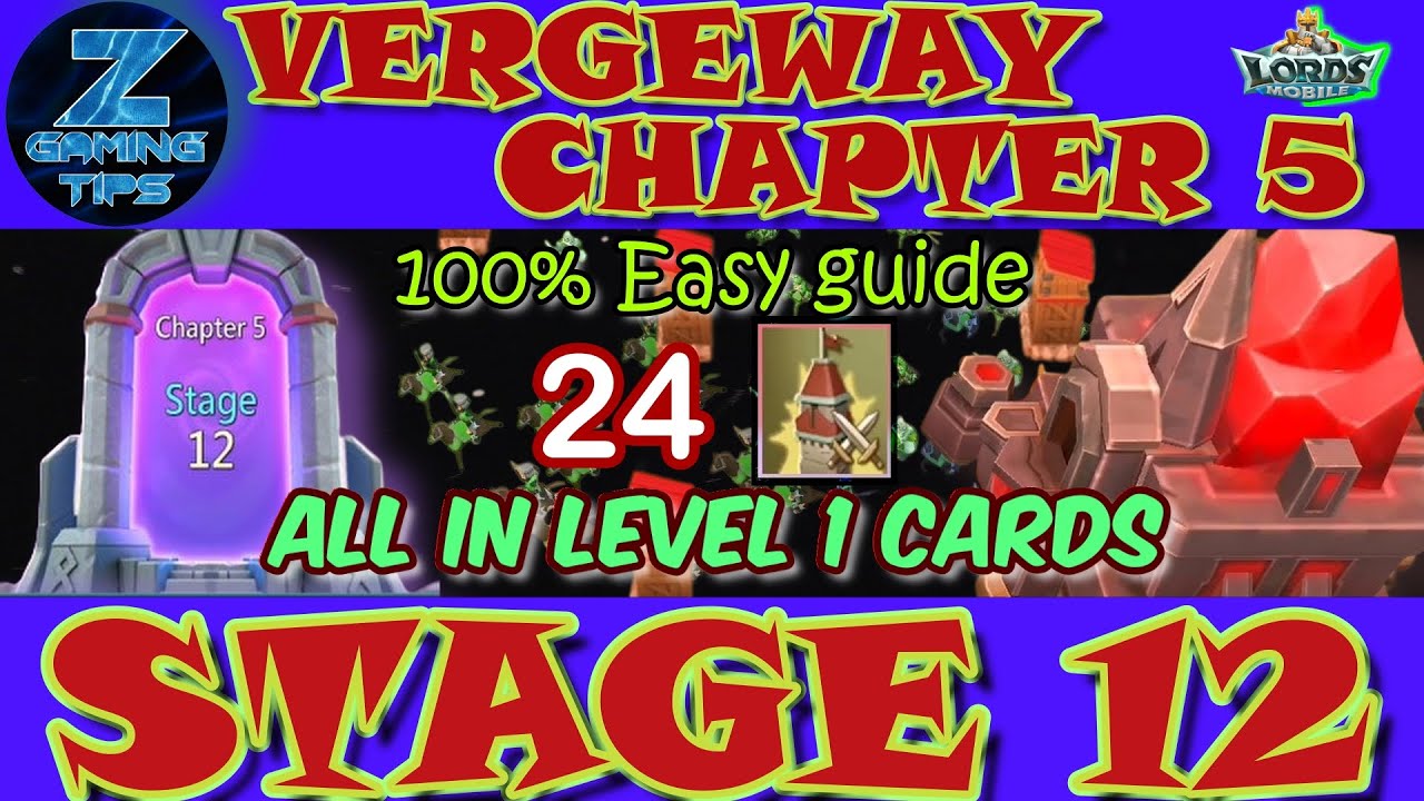 Verge Guardians Chapter 5 Stage 12 (All Level 1 Cards) | Lords Mobile Vergeway Chapter 5 Stage 12
