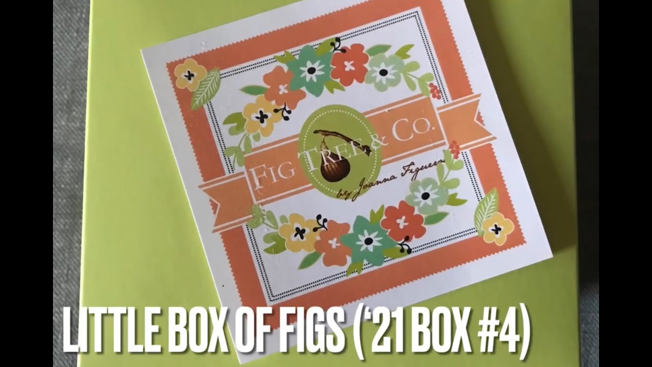 Little Box of Figs (‘21 box 4)