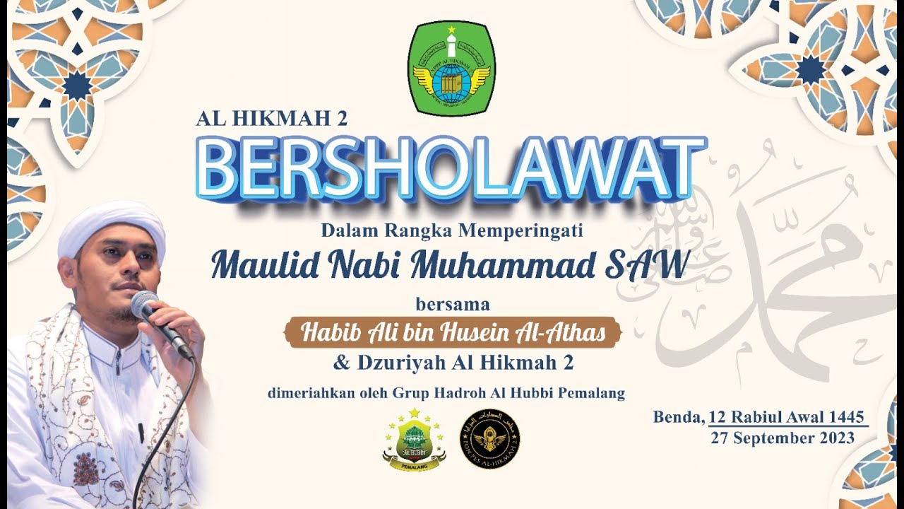 Al Hikmah 2 Bersholawat memperingati Maulid Nabi Muhammad SAW bersama Habib Ali bin Husein Al Athos