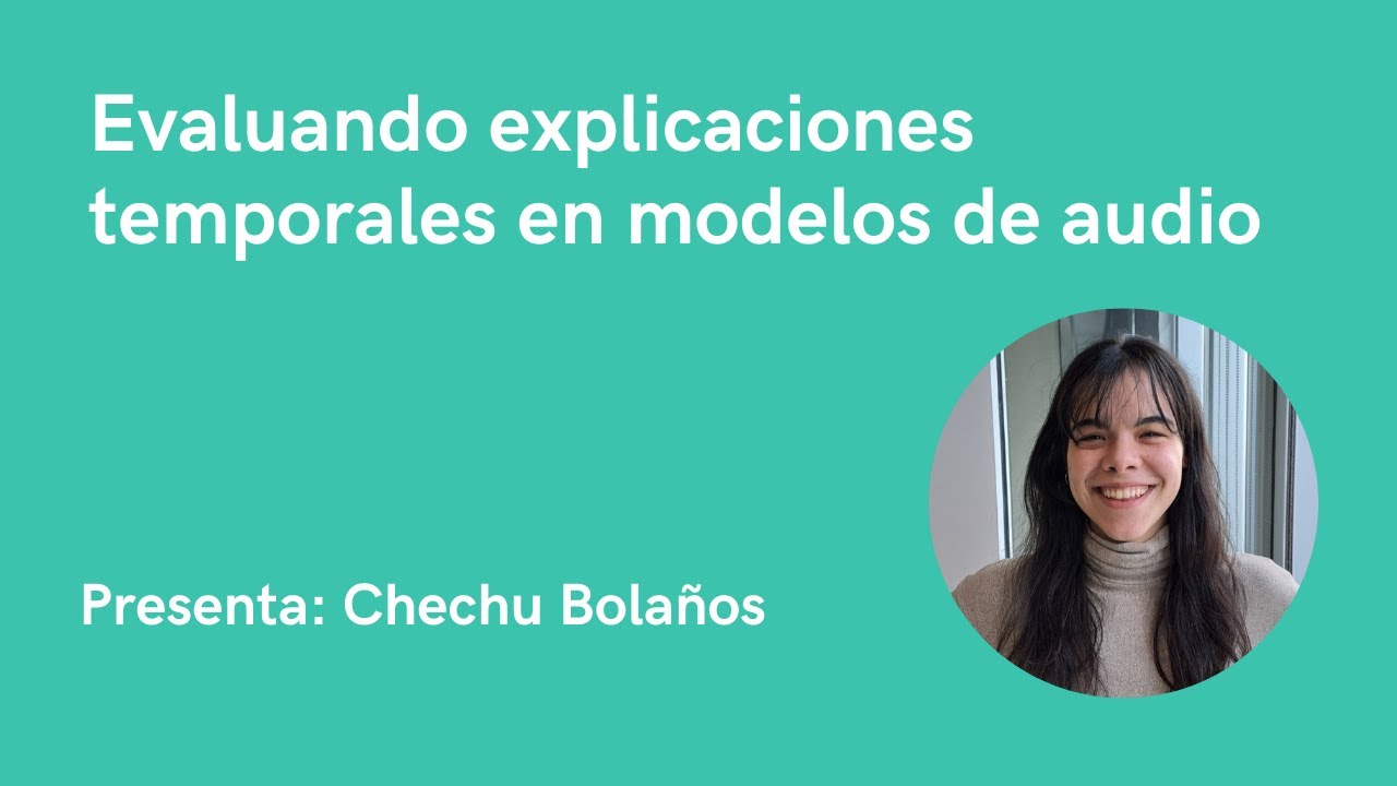 Evaluando explicaciones temporales en modelos de audio - Chechu Bolaños