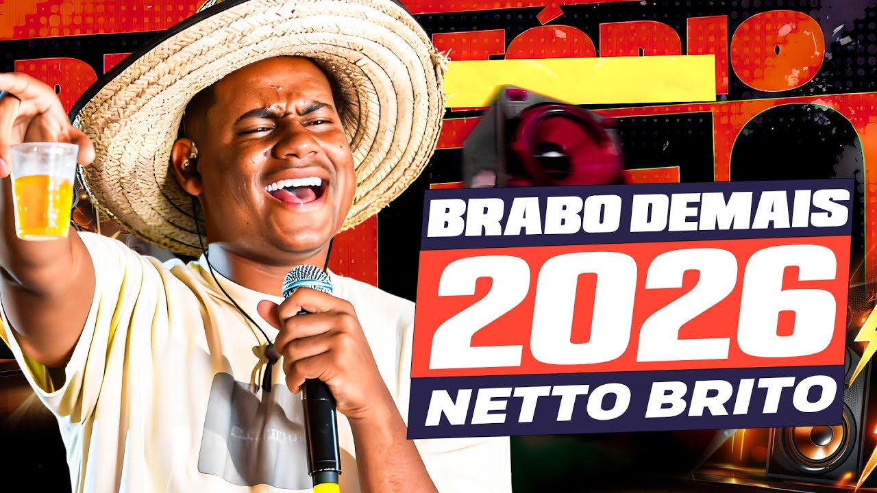 🔥 NETTO BRITO – FORRÓ ROMÂNTICO EXPLOSIVO 🔥