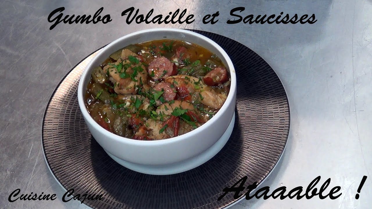 Cuisine Cajun - Gumbo Poulet et Saucisses