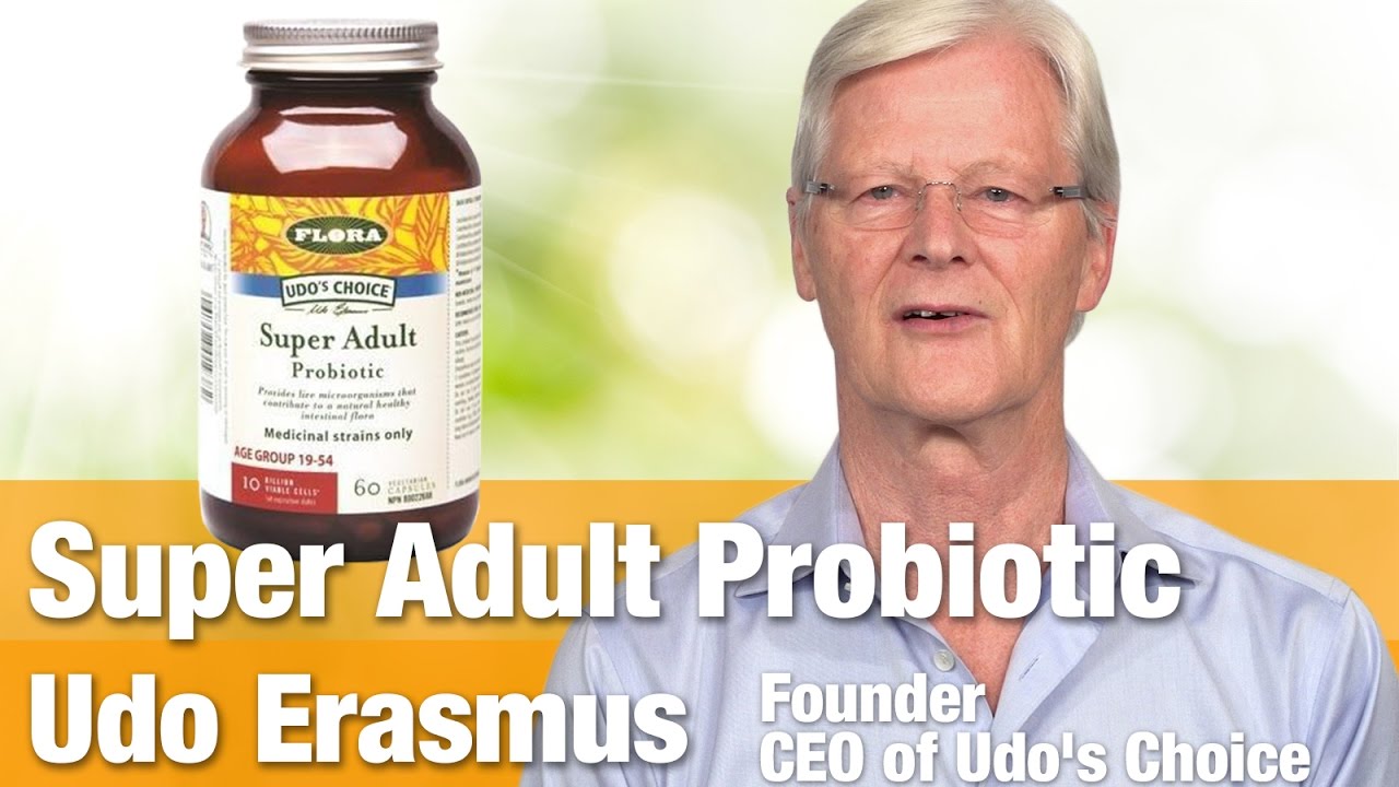 Udo's Choice Super Adult Blend Probiotic with Founder & CEO Udo Erasmus