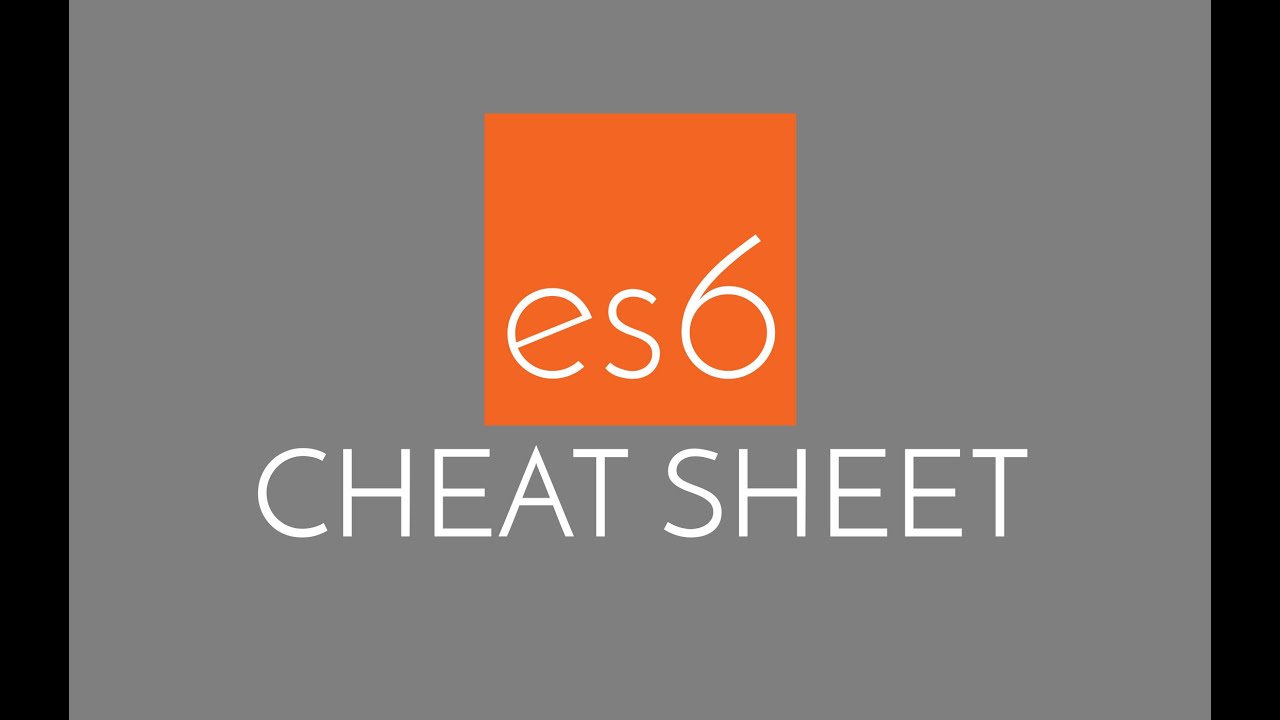 Javascript ES6 Cheatsheet - the best of JS ES6