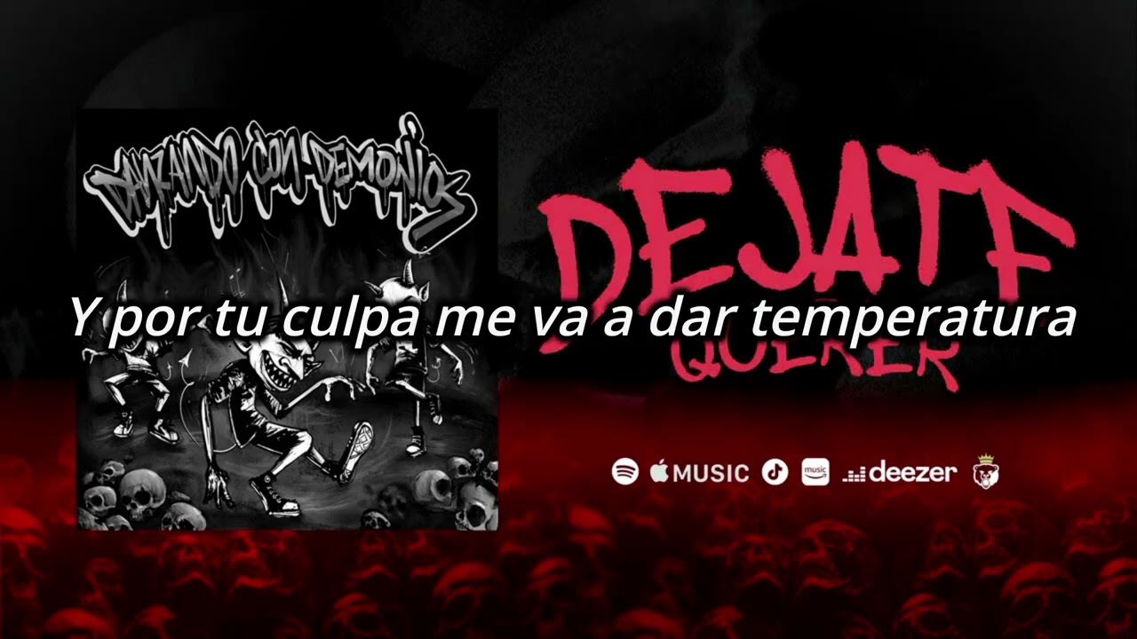 La Santa Grifa - D&eacute;jate Querer (Letra)