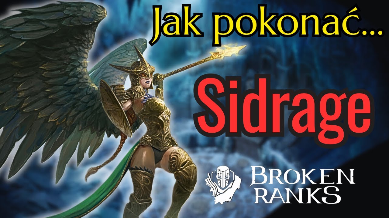 Jak pokonać Sidrage w Broken Ranks | Poradnik dla początkujących