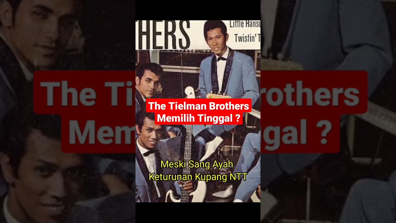 THE TIELMAN BROTHERS ‼️ TINGGAL DI⁉️