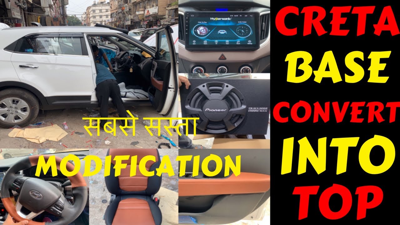 CRETA BASE MODEL CONVERTED INTO TOP MODEL | CRETA MODIFICATION | CRETA MUSIC SYSTEM | Rahul Singh