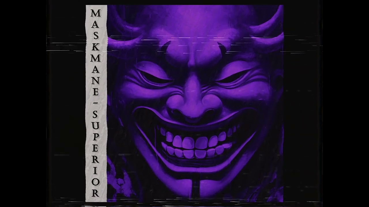Maskmane | Superior - Slowed
