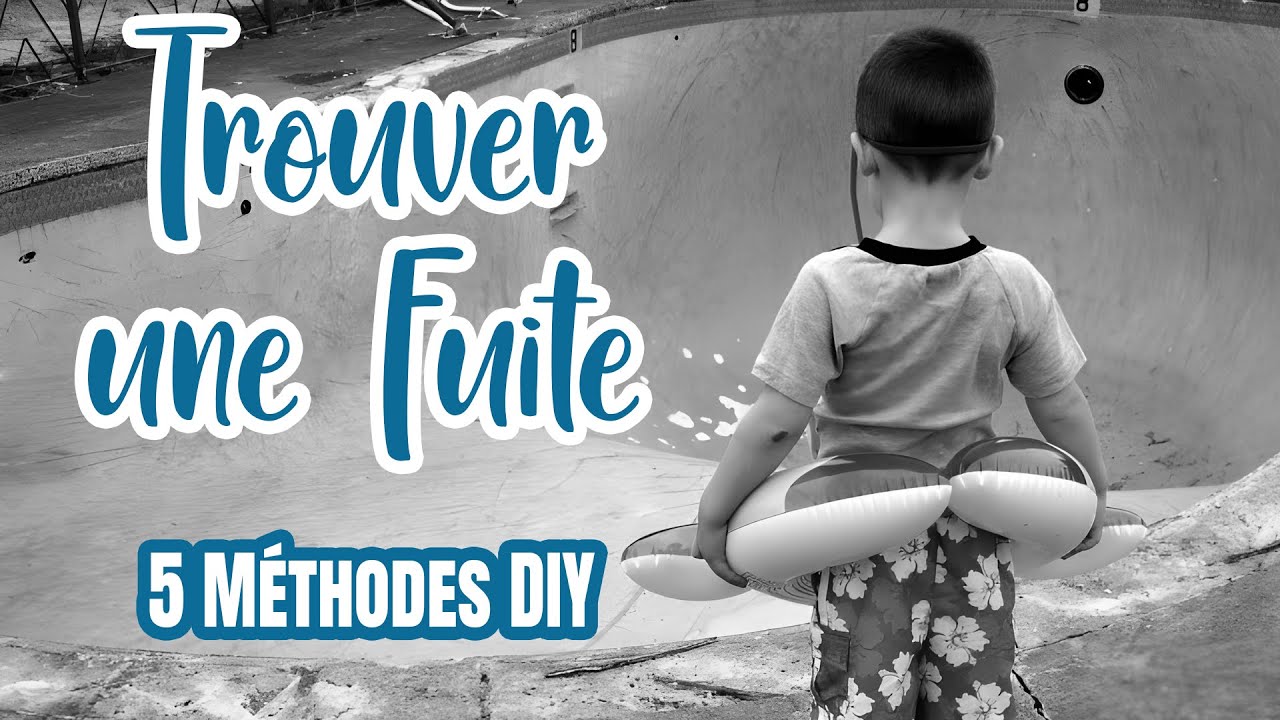 5 M&eacute;thodes DIY Faciles pour Trouver une Fuite dans sa Piscine !