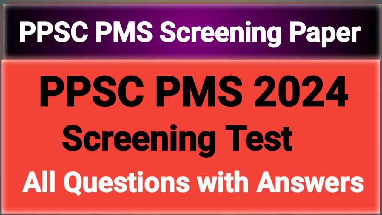 PPSC PMS 2024 Screening paper! Punjab Public Service Commission PMS Screening Paper 2024...