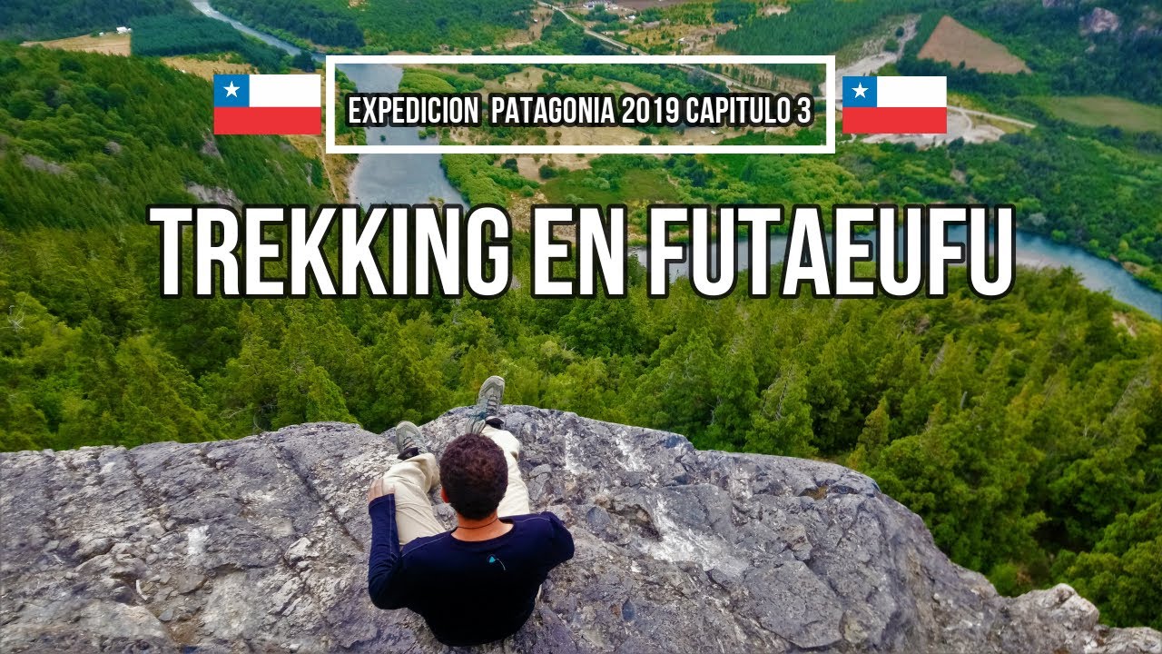 Trekking en Futaleufu, y llegada a Palena Capitulo 3 Expedicion Patagonia