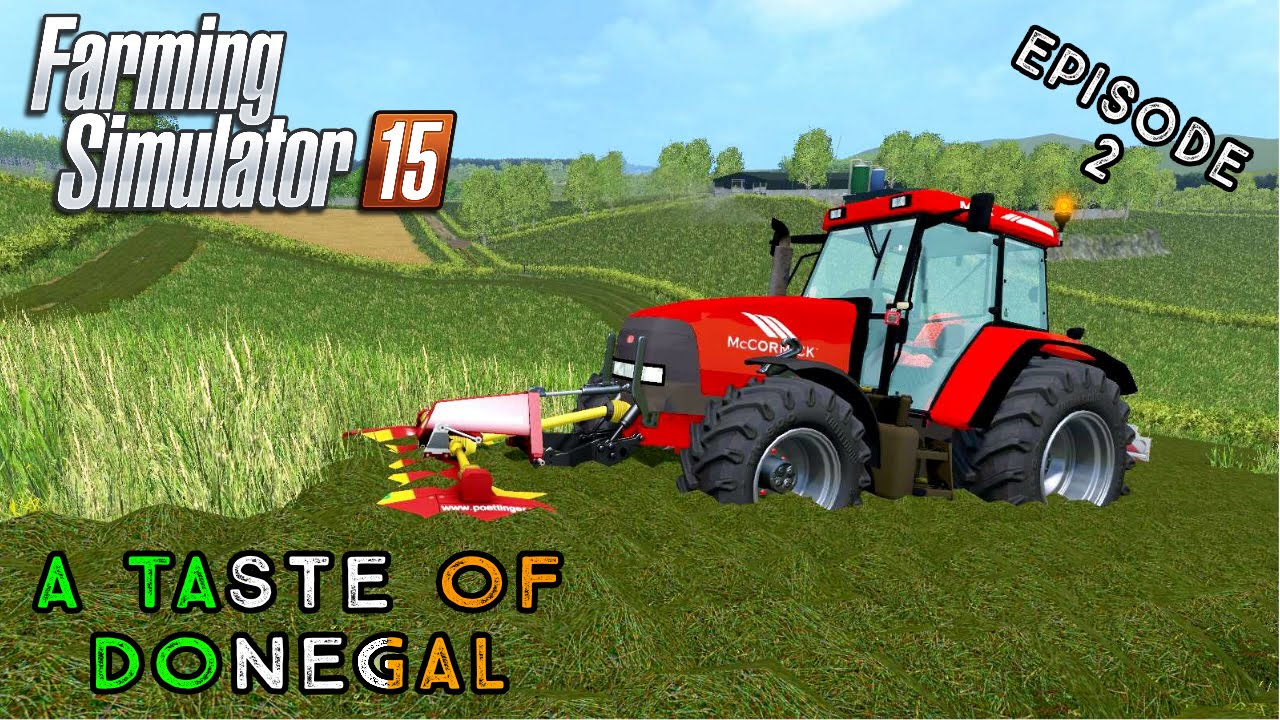 Давайте поиграем в Farming Simulator 2015 | Вкус Донегола | Эпизод 2