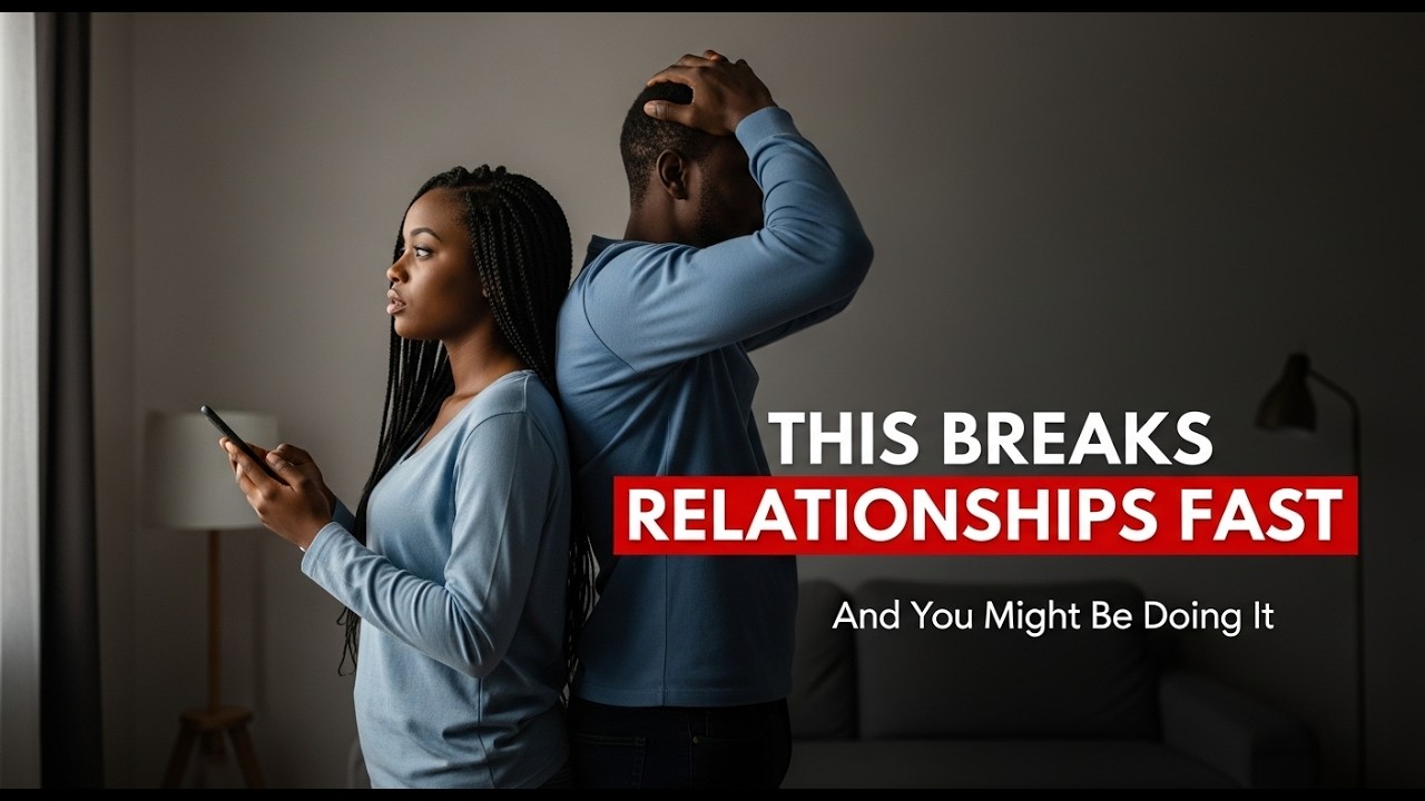 THESE HABITS KILL RELATIONSHIPS VERY FAST