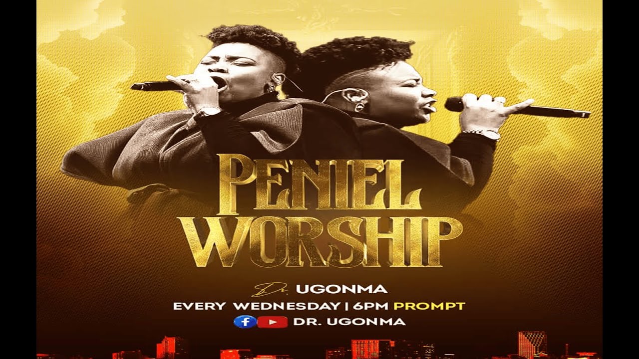 PENIEL WORSHIP WITH DR UGONMA  (GlORIOUS GOD)  || 27TH AUGUST 2025