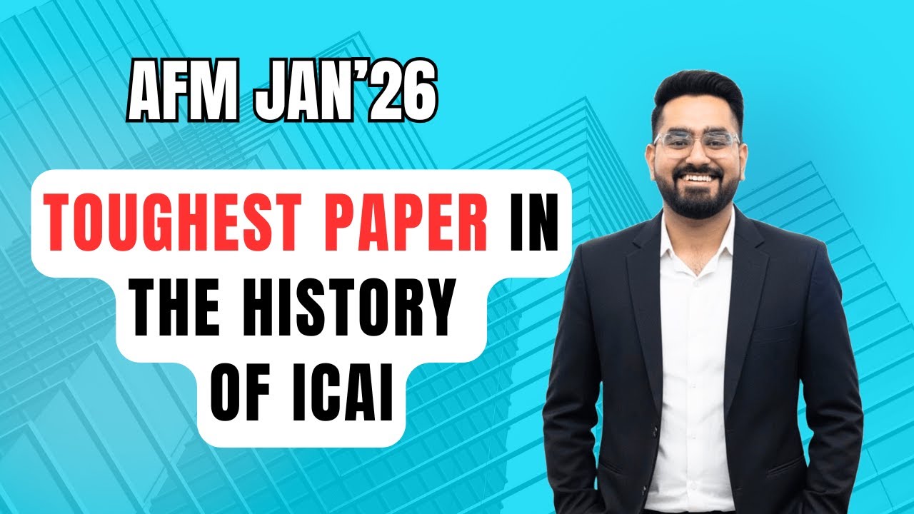 TOUGHEST PAPER in the History of ICAI  | CA Final AFM | Jan'26 | CA Nikhil Monga