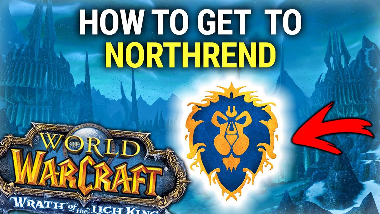 How to Get to Northrend as an Alliance in WoW WoTLK!