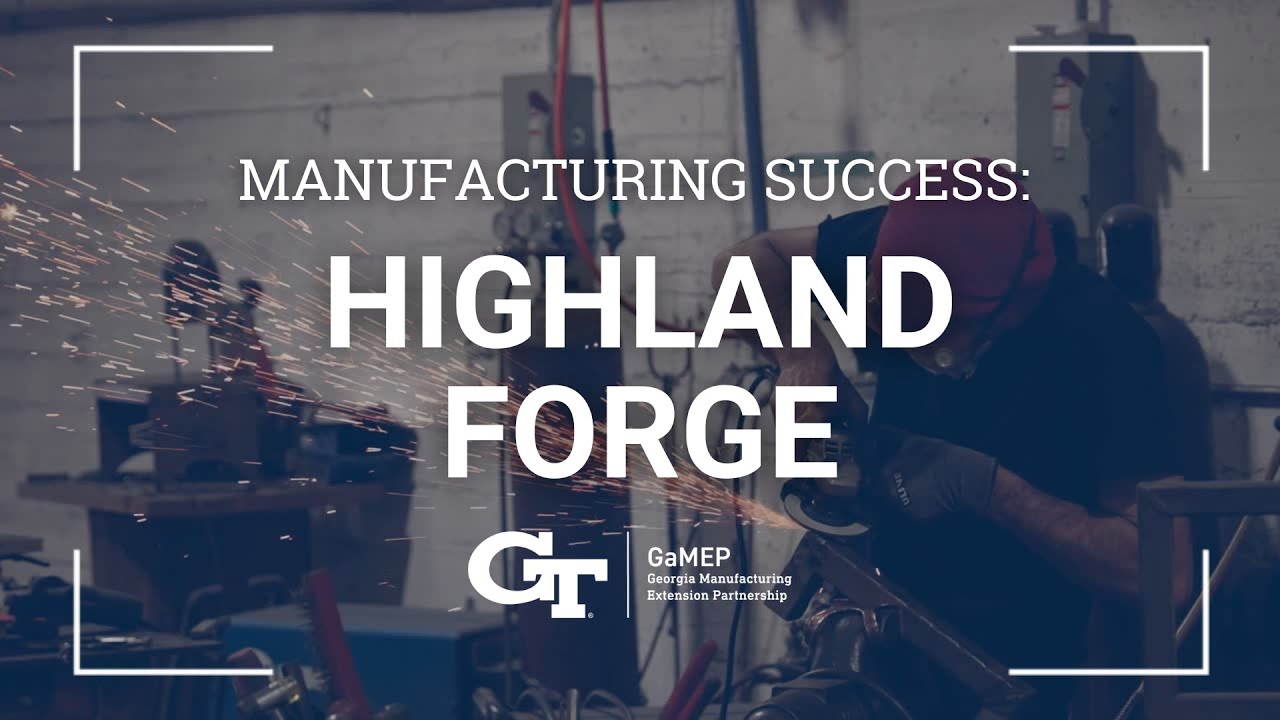 Manufacturing Success: Highland Forge