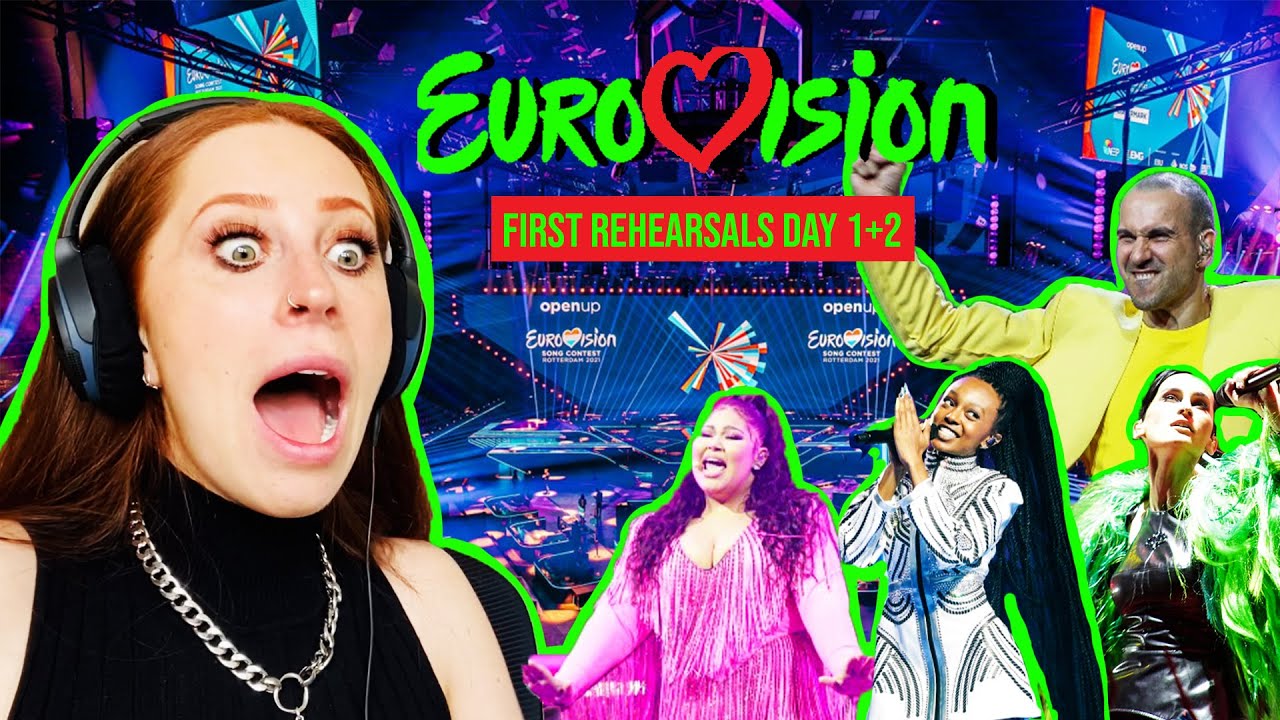 EUROVISION FAN REACTS TO FIRST REHEARSALS FOR EUROVISION 2021 // DAY 1 + 2
