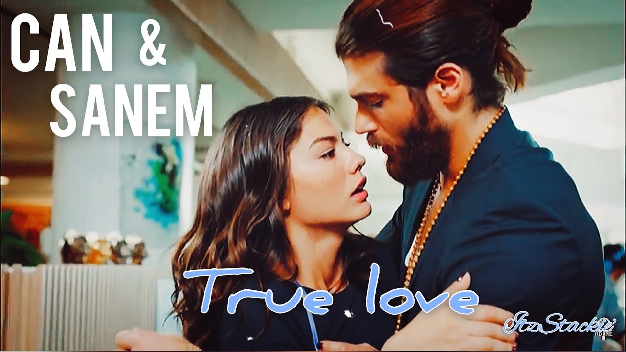 Can & Sanem|•True love•