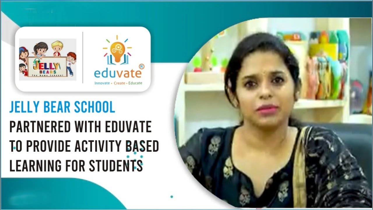 Jelly Bear School partnered with Eduvate to provide Activity Based Learning for Students