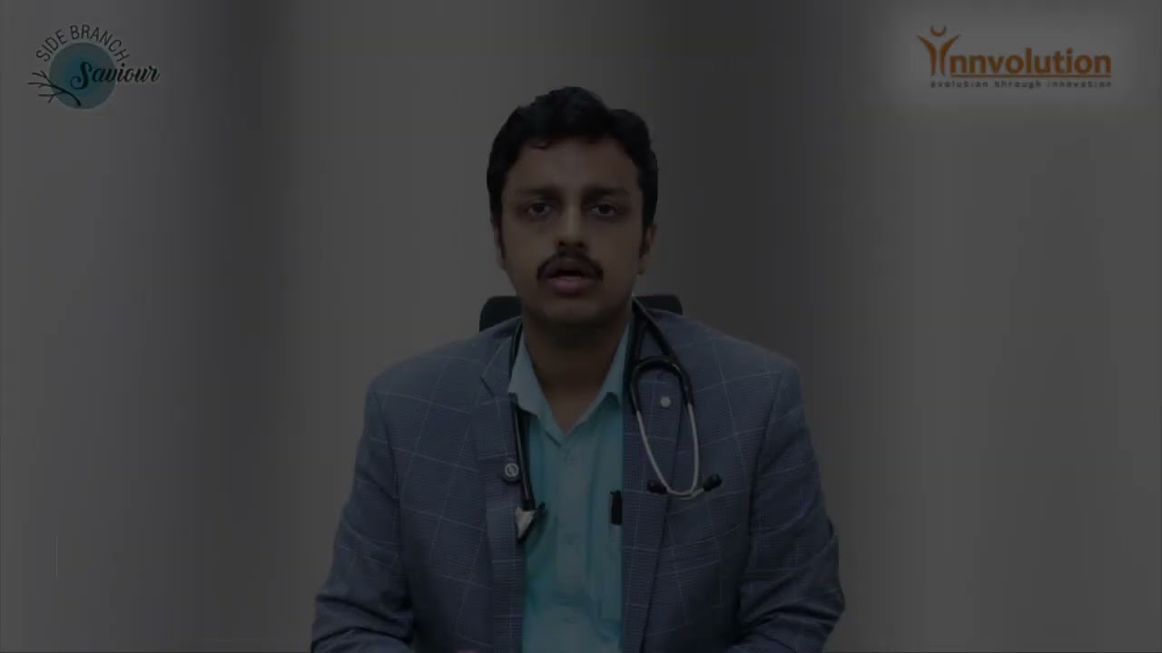 Let’s hear from Dr Bharathesh U.G mangalore cardiologist and learn about our Side Branch Saviour.