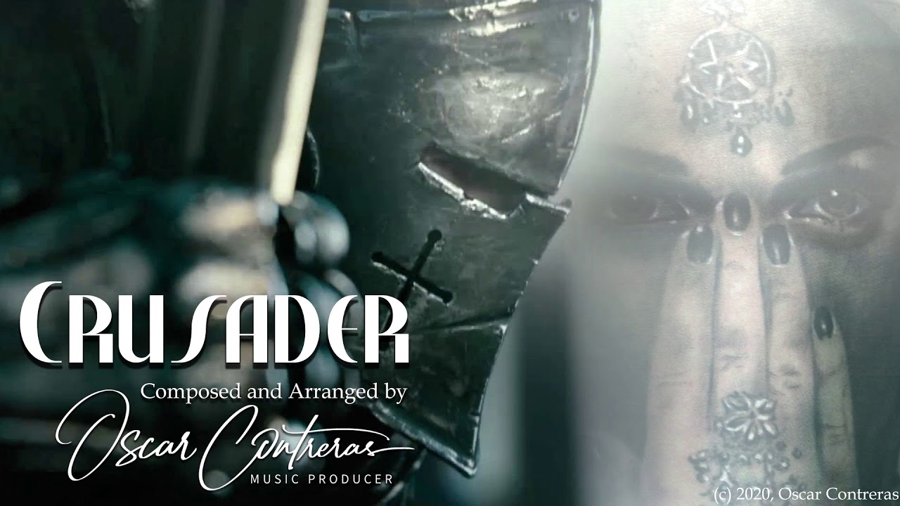 The Crusader - Composed by Oscar Contreras