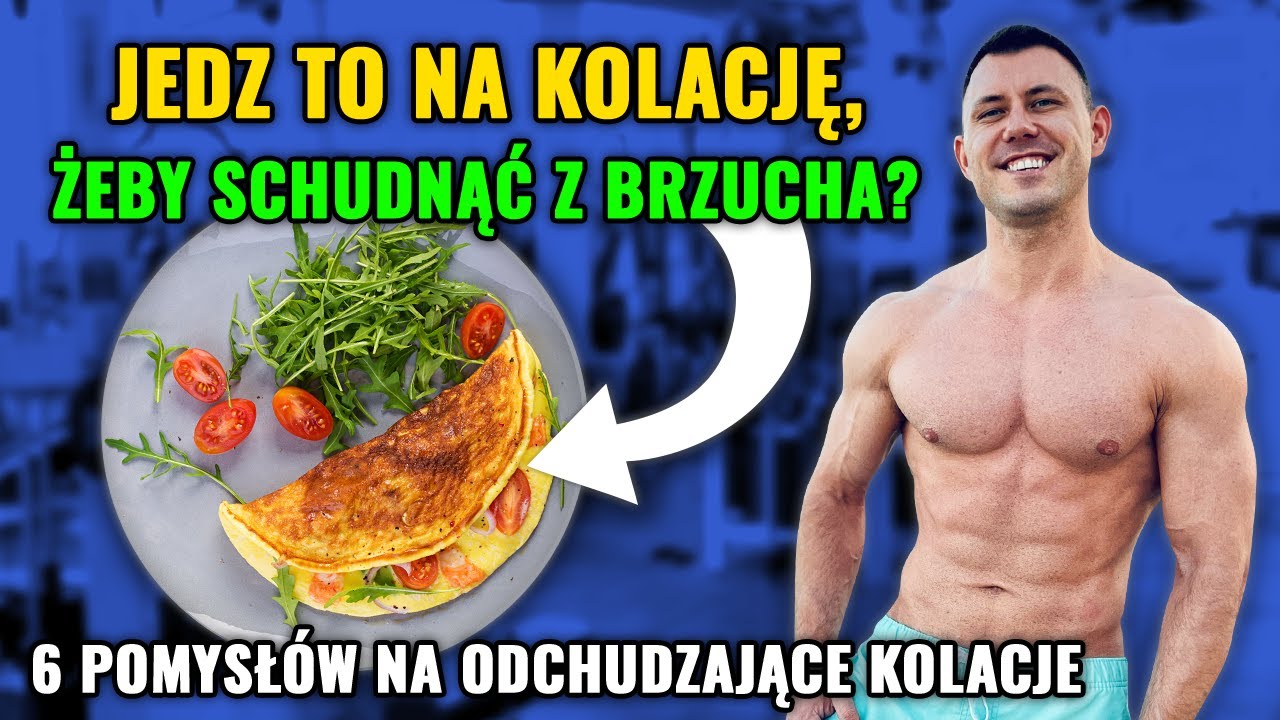 Kolacja na diecie odchudzającej &ndash; co jeść na kolację, żeby schudnąć z brzucha? Trener Mariusz Mr&oacute;z