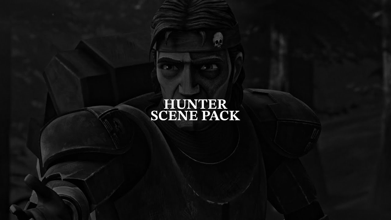 hunter (the bad batch) scenepack