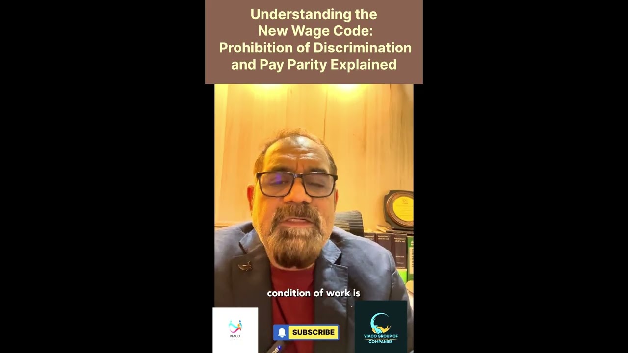 Understanding the New Wage Code: Prohibition of Discrimination and Pay Parity Explained 