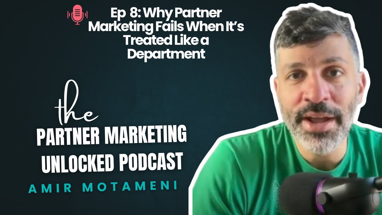 Why Partner Marketing Fails When It’s Treated Like a Department