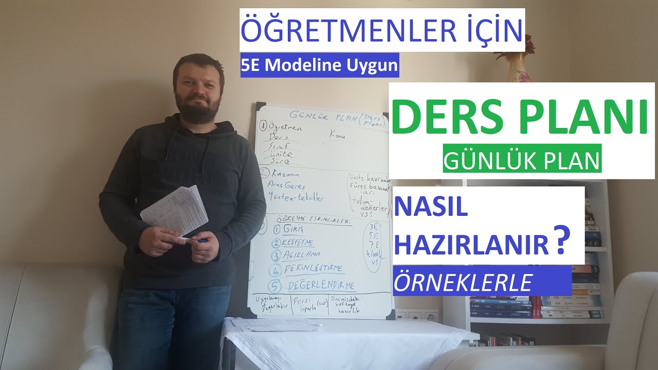 Öğretmenler İçin DERS PLANI Günlük Plan Nasıl Hazırlanır? 5E ye Uygun Ders Planı