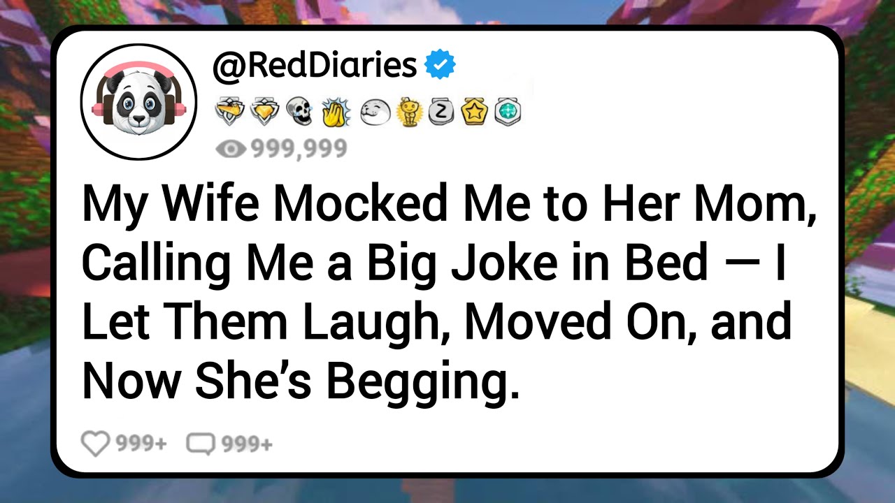 My Wife Mocked Me to Her Mom, Calling Me a Big Joke in Bed, I Let Them Laugh, Moved On, and Now...
