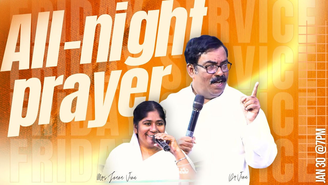 All night Prayer I Live | 30th Jan 2026 | Dr. M. Venu & Mrs. Jnana Venu | JAP Ministries