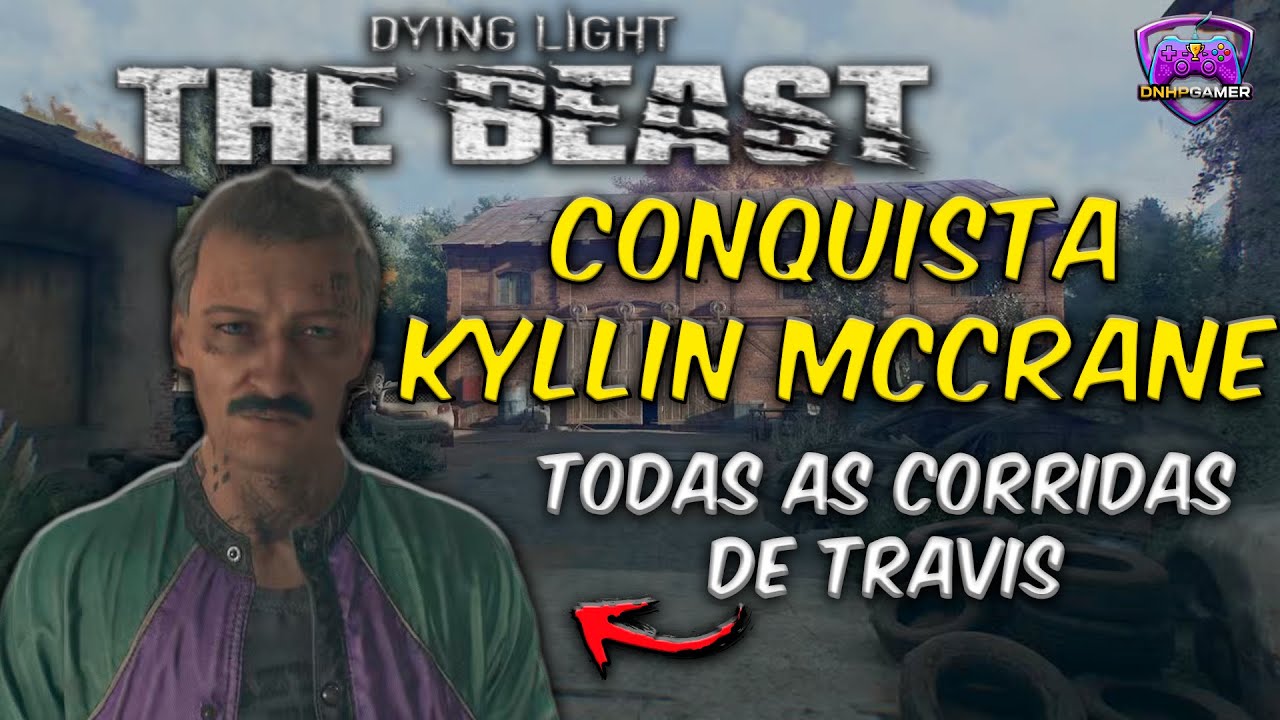 Dying Light The Beast – Como Desbloquear a Conquista Kyllin McCrane (Todas as Corridas de Travis)