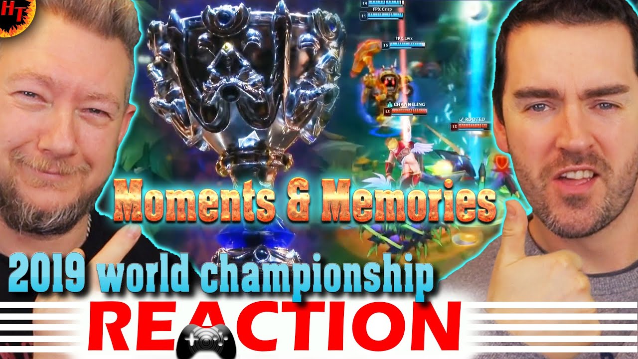 Moments and Memories 2019 REACTION: League Of Legends World Championship ( LoL )