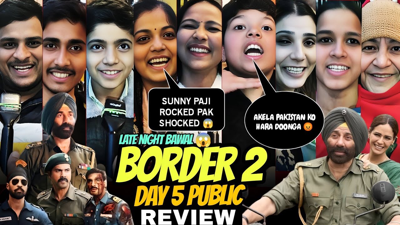 Border 2 public review | day 5 late night housefull 😱 | family enjoying | border 2 review today 