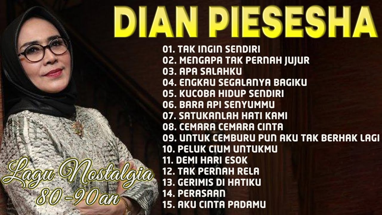Dian Piesesha – 15 Lagu Legendaris Sepanjang Masa