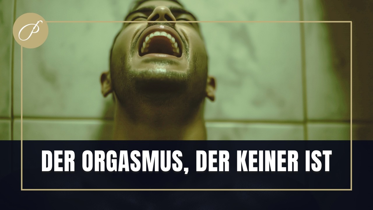 Ruinierter Orgasmus &ndash; Samenerguss ohne H&ouml;hepunkt