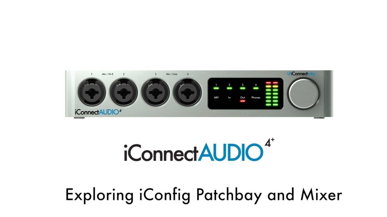 iConnectAUDIO4+ Tutorial - Exploring iConfig Patchbay and Mixer