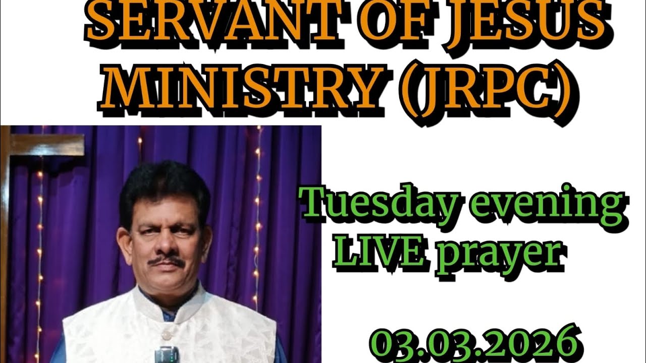 Servant of Jesus Ministry | Tuesday Evening Prayer | 03-03-2026 | Bro.Louis Sis.Violet