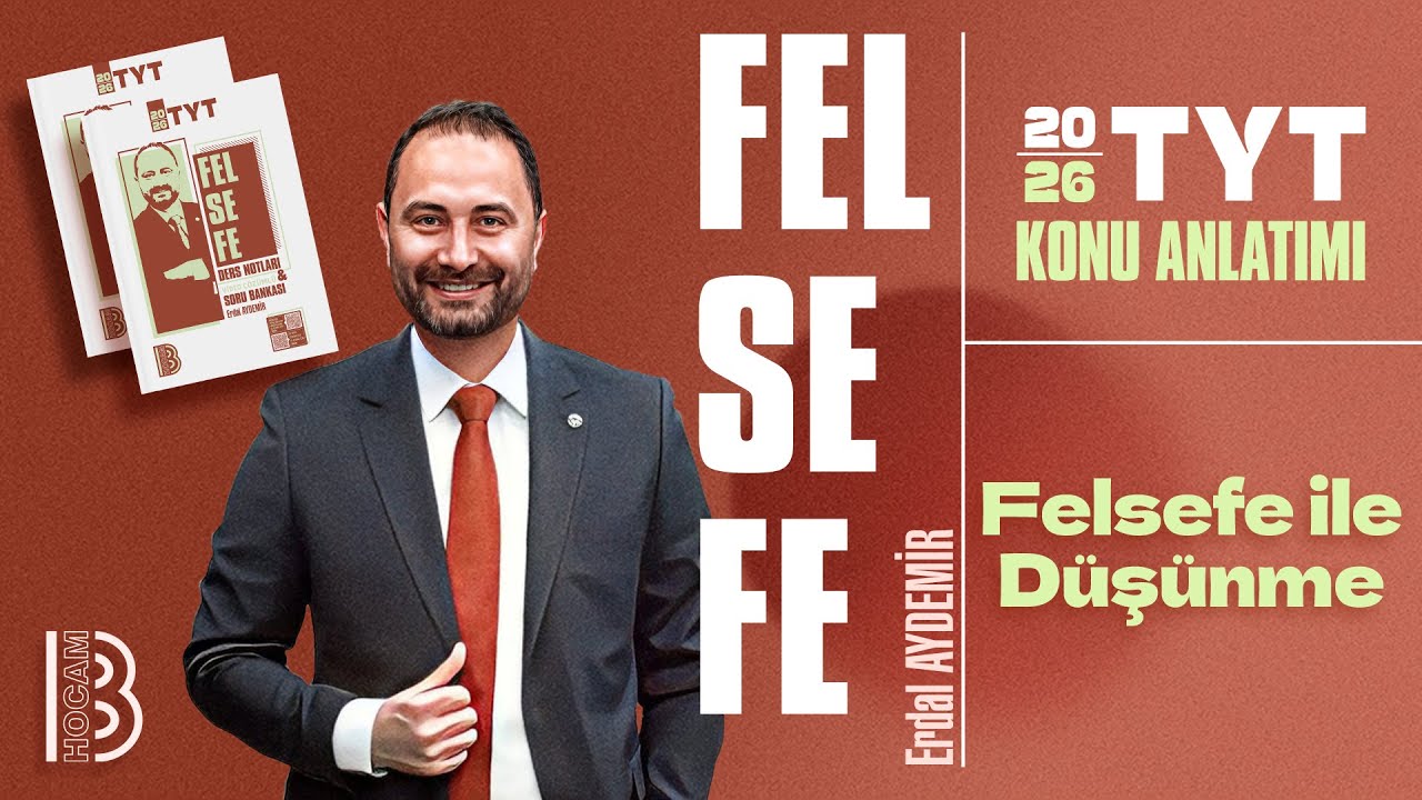 2) TYT Felsefe Kampı - Felsefe ile Düşünme - Erdal Aydemir - 2026