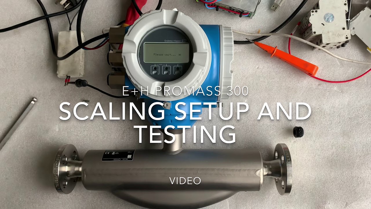 E+H PROMASS 300 Scaling Setup & Testing